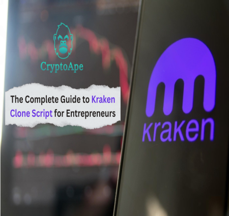 The Complete Guide to Kraken Clone Script for Entrepreneurs