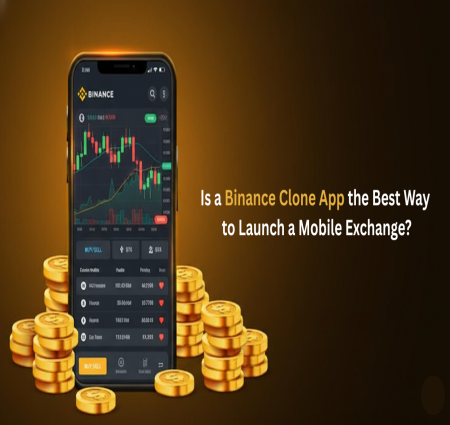 Is a Binance Clone App the Best Way to Launch a Mobile Exchange?