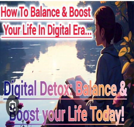 Digital Detox Kya Hai? Apni Digital Life Aur Real Life Mein Balance Kaise Banayein