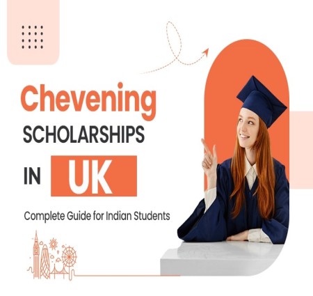 Chevening Scholarship in the UK and Eligibility Requirements